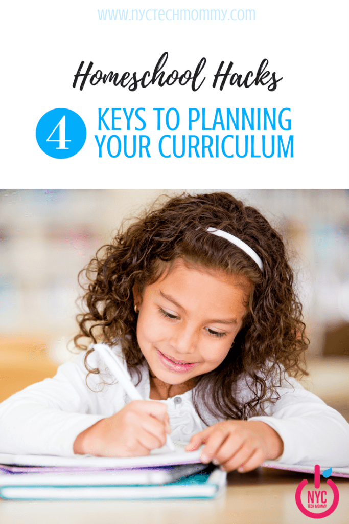 Homeschool Hacks: 4 Keys to Planning Your Curriculum | NYC Tech Mommy